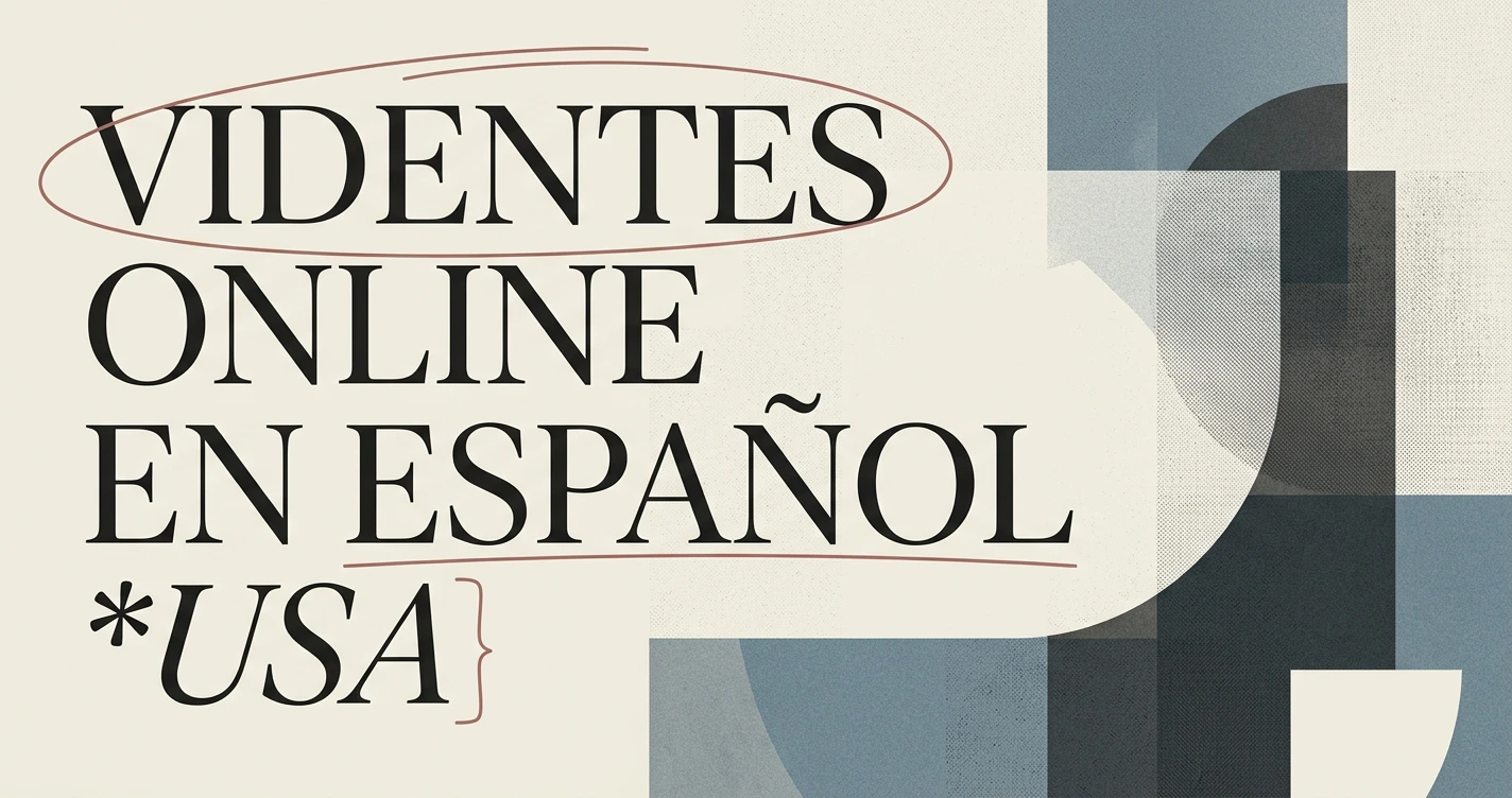 Videntes online en español en USA: cómo elegir